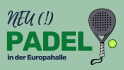 PADEL in der Europahalle
